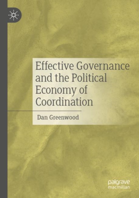 Effective Governance and the Political Economy of Coordination
