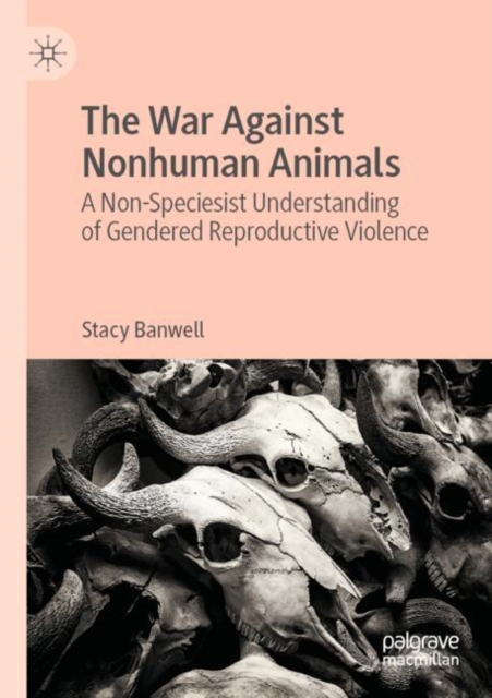 War Against Nonhuman Animals