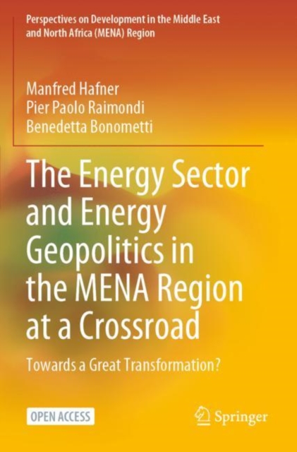 Energy Sector and Energy Geopolitics in the MENA Region at a Crossroad