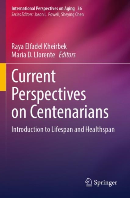 Current Perspectives on Centenarians