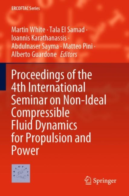 Proceedings of the 4th International Seminar on Non-Ideal Compressible Fluid Dynamics for Propulsion and Power