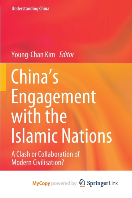 China's Engagement with the Islamic Nations
