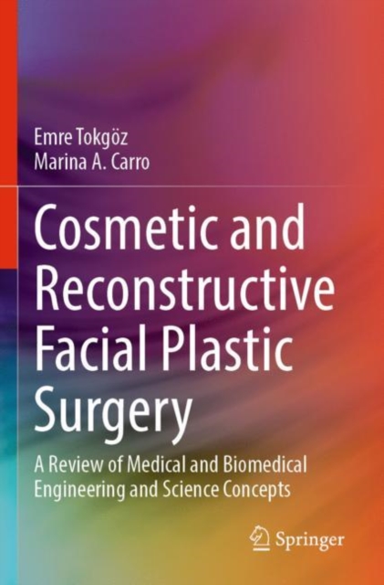 Cosmetic and Reconstructive Facial Plastic Surgery