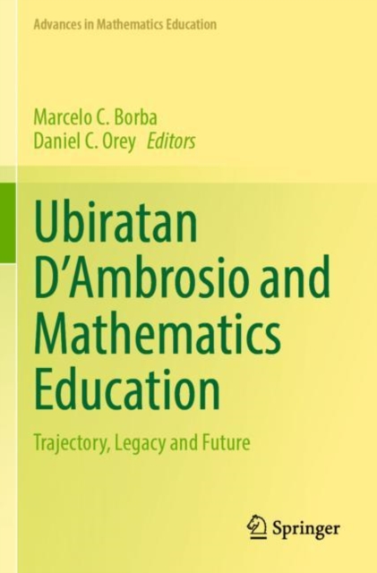 Ubiratan D’Ambrosio and Mathematics Education