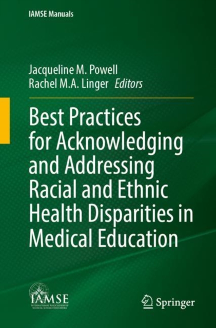 Best Practices for Acknowledging and Addressing Racial and Ethnic Health Disparities in Medical Education