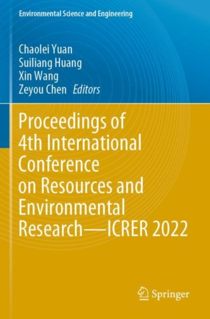 Proceedings of 4th International Conference on Resources and Environmental Research—ICRER 2022