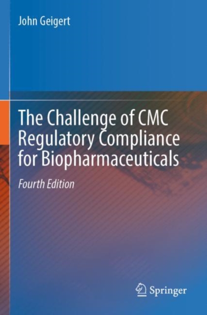 Challenge of CMC Regulatory Compliance for Biopharmaceuticals