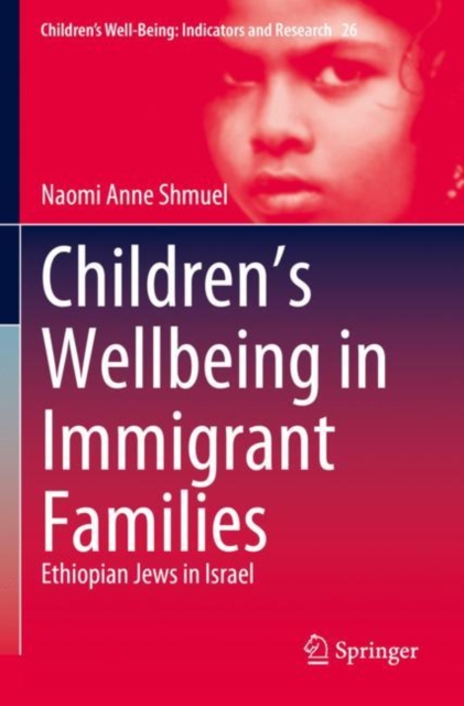 Children’s Wellbeing in Immigrant Families