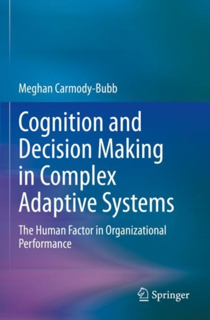Cognition and Decision Making in Complex Adaptive Systems
