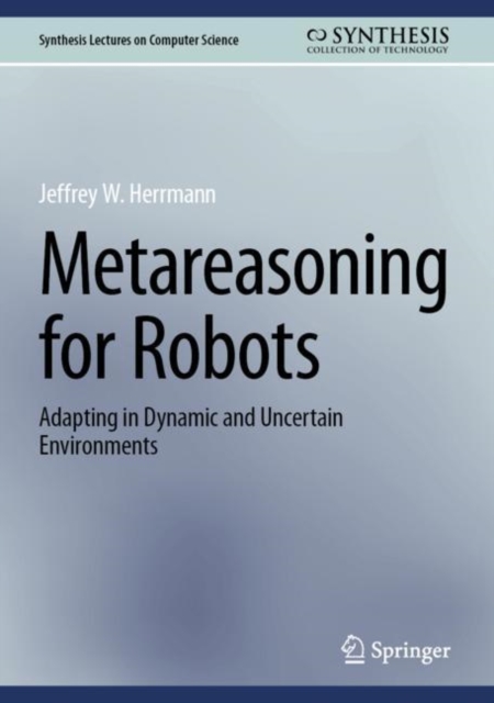 Metareasoning for Robots