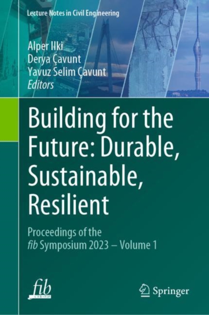 Building for the Future: Durable, Sustainable, Resilient