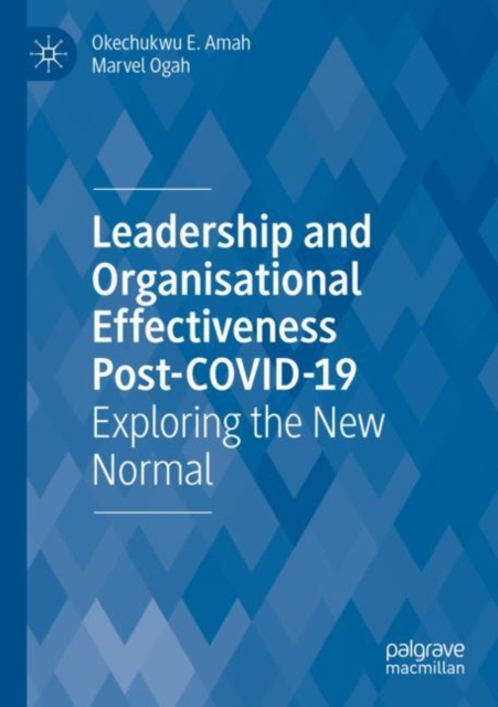 Leadership  and Organisational  Effectiveness Post-COVID-19