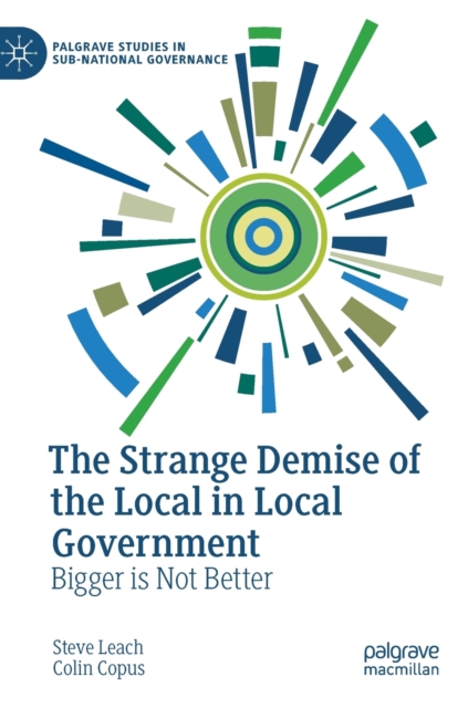 Strange Demise of the Local in Local Government