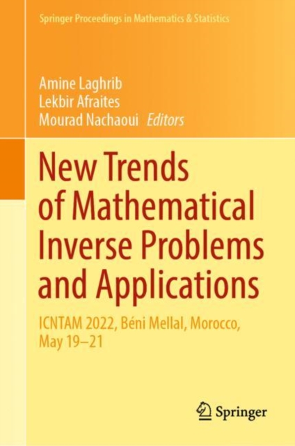 New Trends of Mathematical Inverse Problems and Applications