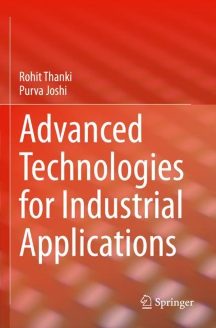 Advanced Technologies for Industrial Applications