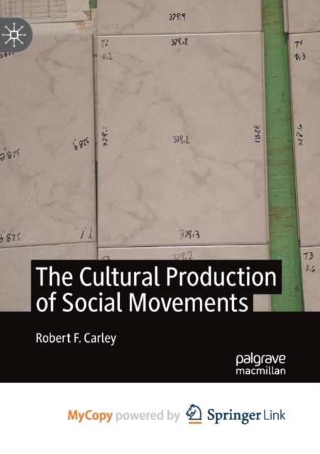 Cultural Production of Social Movements