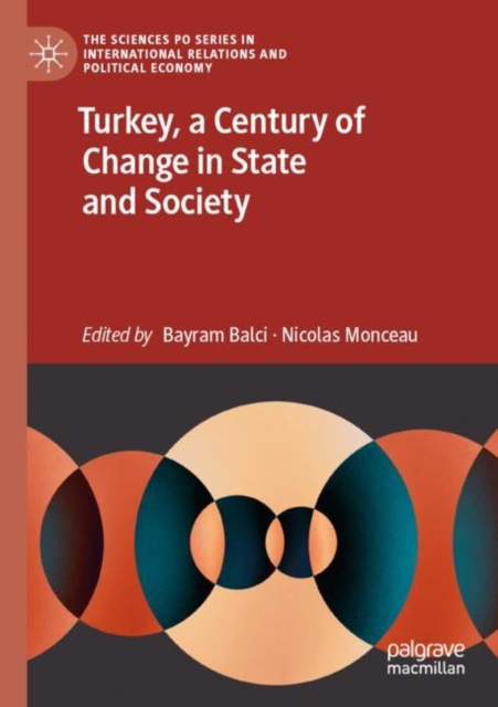 Turkey, a Century of Change in State and Society