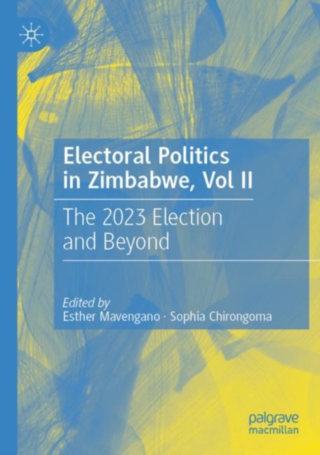 Electoral Politics in Zimbabwe, Vol II