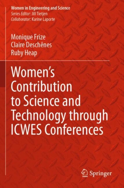 Women’s Contribution to Science and Technology through ICWES Conferences