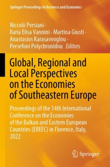 Global, Regional and Local Perspectives on the Economies of Southeastern Europe