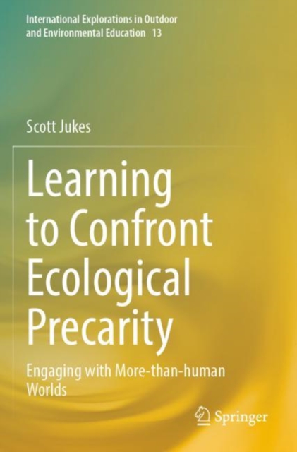 Learning to Confront Ecological Precarity