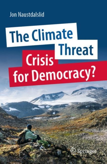 The Climate Threat. Crisis for Democracy?