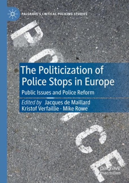 The Politicization of Police Stops in Europe