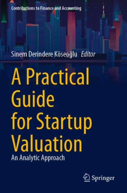 A Practical Guide for Startup Valuation