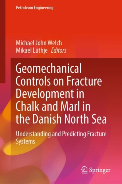 Geomechanical Controls on Fracture Development in Chalk and Marl in the Danish North Sea