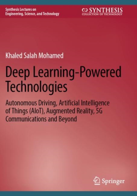 Deep Learning-Powered Technologies