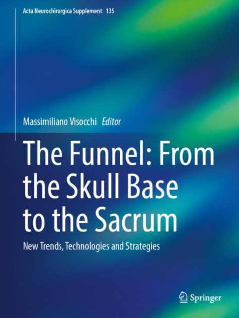 Funnel: From the Skull Base to the Sacrum