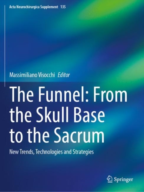 The Funnel: From the Skull Base to the Sacrum