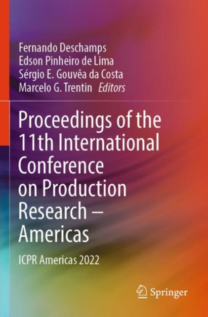 Proceedings of the 11th International Conference on Production Research – Americas