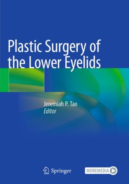 Plastic Surgery of the Lower Eyelids