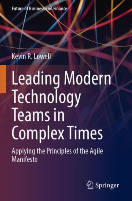 Leading Modern Technology Teams in Complex Times