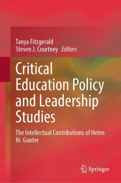 Critical Education Policy and Leadership Studies