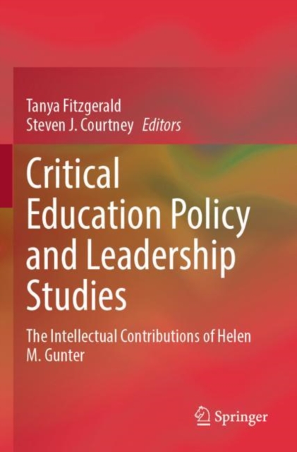 Critical Education Policy and Leadership Studies