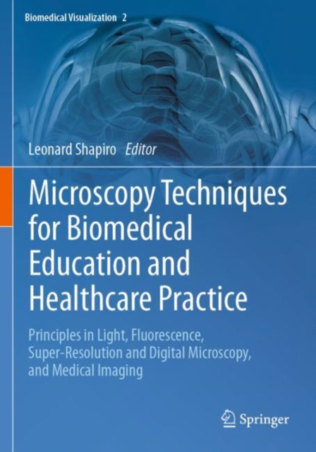 Microscopy Techniques for Biomedical Education and Healthcare Practice