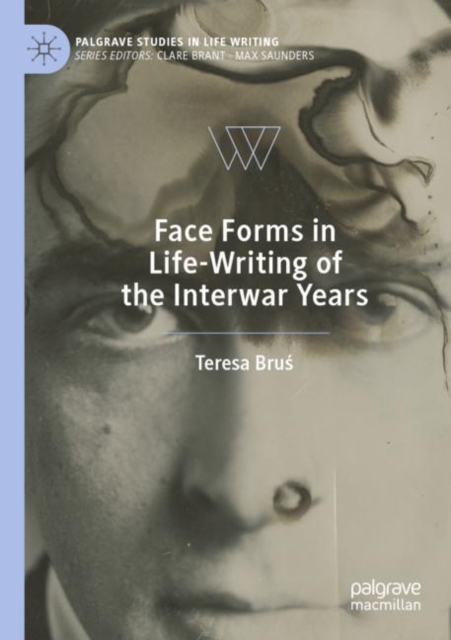 Face Forms in Life-Writing of the Interwar Years
