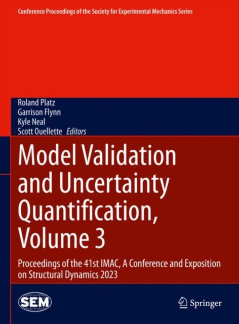 Model Validation and Uncertainty Quantification, Volume 3