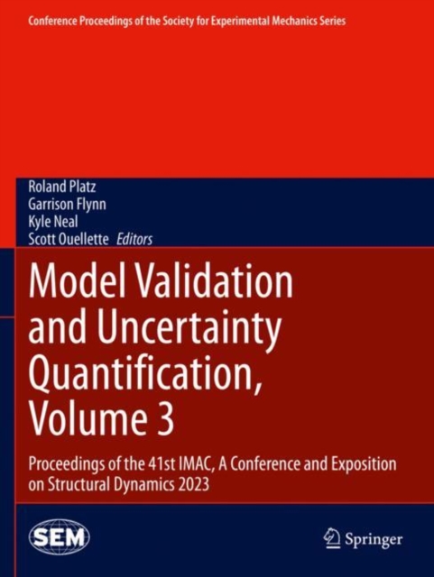 Model Validation and Uncertainty Quantification, Volume 3
