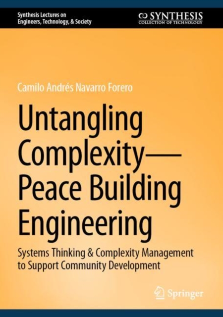 Untangling Complexity—Peace Building Engineering