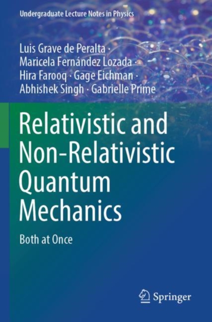 Relativistic and Non-Relativistic Quantum Mechanics