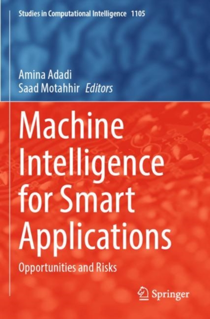 Machine Intelligence for Smart Applications