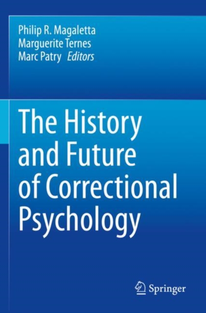 The History and Future of Correctional Psychology
