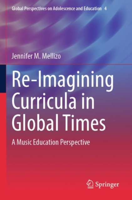 Re-Imagining Curricula in Global Times
