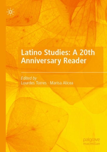 Latino Studies: A 20th Anniversary Reader