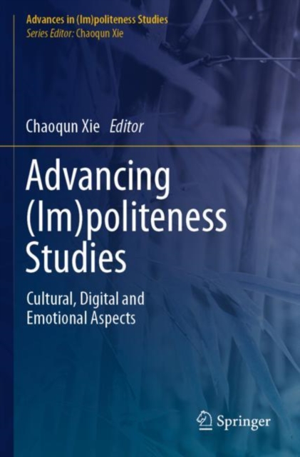 Advancing (Im)politeness Studies