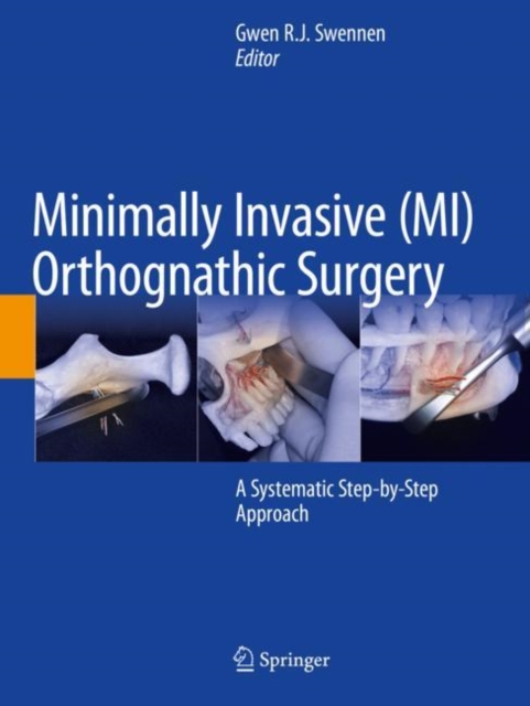 Minimally Invasive (MI) Orthognathic Surgery