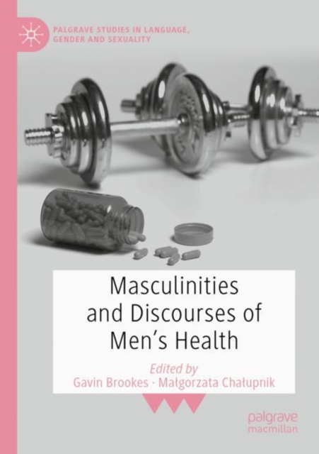 Masculinities and Discourses of Men's Health